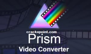 Prism video converter Crack